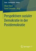 Salomon / Eberl |  Perspektiven sozialer Demokratie in der Postdemokratie | Buch |  Sack Fachmedien
