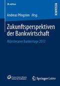 Pfingsten |  Zukunftsperspektiven der Bankwirtschaft | Buch |  Sack Fachmedien