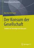 Hellmann |  Der Konsum der Gesellschaft | eBook | Sack Fachmedien