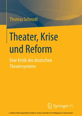 Schmidt | Theater, Krise und Reform | E-Book | www.sack.de