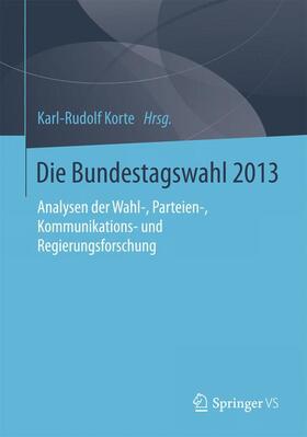 Korte |  Die Bundestagswahl 2013 | Buch |  Sack Fachmedien
