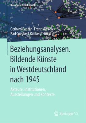 Panzer / Rehberg / Völz | Beziehungsanalysen. Bildende Künste in Westdeutschland nach 1945 | Buch | 978-3-658-02916-6 | sack.de