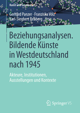 Panzer / Völz / Rehberg | Beziehungsanalysen. Bildende Künste in Westdeutschland nach 1945 | E-Book | sack.de