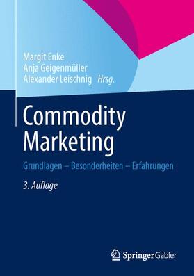 Enke / Leischnig / Geigenmüller | Commodity Marketing | Buch | 978-3-658-02924-1 | sack.de