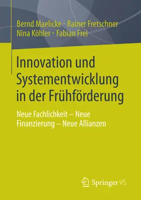 Maelicke / Fretschner / Köhler |  Innovation und Systementwicklung in der Frühförderung | eBook | Sack Fachmedien