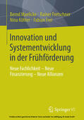 Maelicke / Fretschner / Köhler |  Innovation und Systementwicklung in der Frühförderung | eBook | Sack Fachmedien