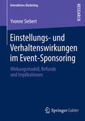 Siebert |  Einstellungs- und Verhaltenswirkungen im Event-Sponsoring | eBook | Sack Fachmedien