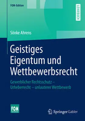 Ahrens |  Geistiges Eigentum und Wettbewerbsrecht | eBook | Sack Fachmedien