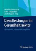 Bornewasser / Zülch / Kriegesmann |  Dienstleistungen im Gesundheitssektor | Buch |  Sack Fachmedien