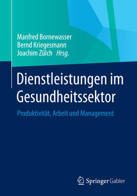 Bornewasser / Kriegesmann / Zülch | Dienstleistungen im Gesundheitssektor | E-Book | sack.de