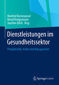 Bornewasser / Kriegesmann / Zülch |  Dienstleistungen im Gesundheitssektor | eBook | Sack Fachmedien