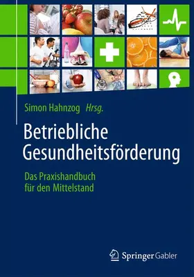 Hahnzog |  Betriebliche Gesundheitsförderung | Buch |  Sack Fachmedien