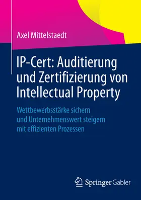 Mittelstaedt | IP-Cert: Auditierung und Zertifizierung von Intellectual Property | E-Book | www.sack.de