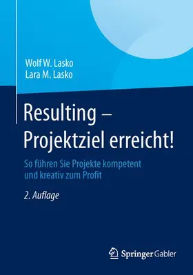 Lasko |  Resulting - Projektziel erreicht! | Buch |  Sack Fachmedien