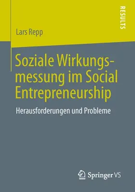 Repp |  Soziale Wirkungsmessung im Social Entrepreneurship | Buch |  Sack Fachmedien