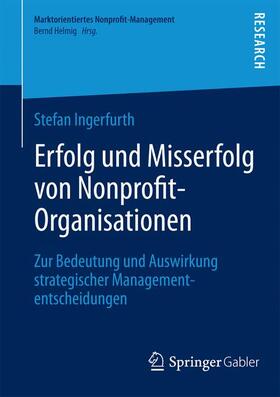 Ingerfurth | Erfolg und Misserfolg von Nonprofit-Organisationen | Buch | 978-3-658-03018-6 | sack.de
