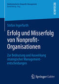 Ingerfurth |  Erfolg und Misserfolg von Nonprofit-Organisationen | eBook | Sack Fachmedien