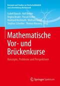 Bausch / Biehler / Bruder |  Mathematische Vor- und Brückenkurse | Buch |  Sack Fachmedien