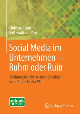 Karabasz / Rogge |  Social Media im Unternehmen - Ruhm oder Ruin | Buch |  Sack Fachmedien