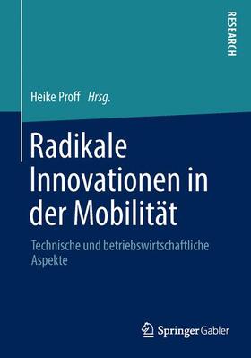 Proff |  Radikale Innovationen in der Mobilität | Buch |  Sack Fachmedien