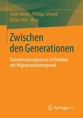 Weiss / Schnell / Ates |  Zwischen den Generationen | eBook | Sack Fachmedien