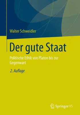 Schweidler | Der gute Staat | Buch | 978-3-658-03126-8 | www.sack.de