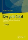 Schweidler |  Der gute Staat | Buch |  Sack Fachmedien