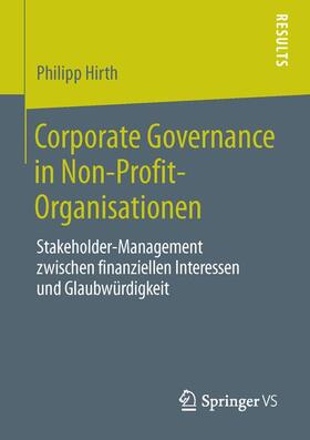 Hirth | Corporate Governance in Non-Profit-Organisationen | Buch | 978-3-658-03128-2 | sack.de