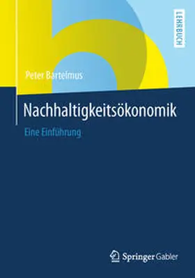 Bartelmus | Nachhaltigkeitsökonomik | E-Book | www.sack.de