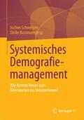 Bossmann / Schweitzer |  Systemisches Demografiemanagement | Buch |  Sack Fachmedien