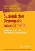 Schweitzer / Bossmann / Schweitzer-Rothers |  Systemisches Demografiemanagement | eBook | Sack Fachmedien