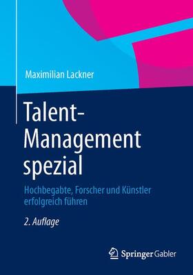 Lackner | Talent-Management spezial | Buch | 978-3-658-03182-4 | sack.de