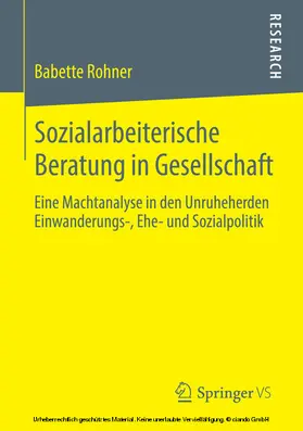 Rohner | Sozialarbeiterische Beratung in Gesellschaft | E-Book | www.sack.de