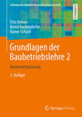 Berner / Kochendörfer / Schach |  Grundlagen der Baubetriebslehre 2 | eBook | Sack Fachmedien
