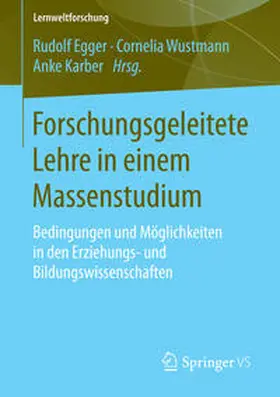 Egger / Karber / Wustmann |  Forschungsgeleitete Lehre in einem Massenstudium | Buch |  Sack Fachmedien