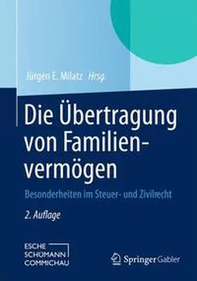Milatz | Die Übertragung von Familienvermögen | Buch | 978-3-658-03236-4 | www.sack.de