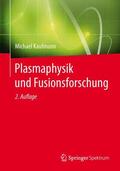 Kaufmann |  Plasmaphysik und Fusionsforschung | Buch |  Sack Fachmedien