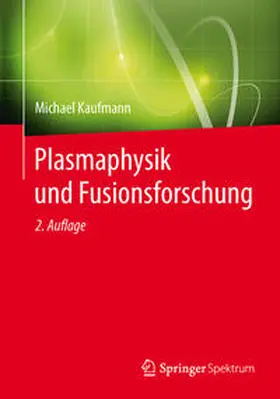 Kaufmann | Plasmaphysik und Fusionsforschung | E-Book | www.sack.de