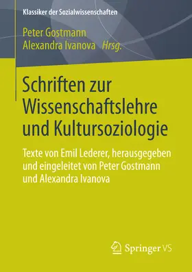 Gostmann / Ivanova |  Schriften zur Wissenschaftslehre und Kultursoziologie | eBook | Sack Fachmedien
