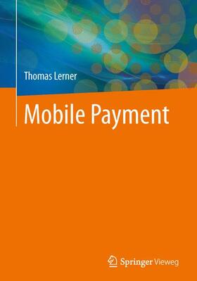 Lerner | Mobile Payment | Buch | 978-3-658-03250-0 | sack.de
