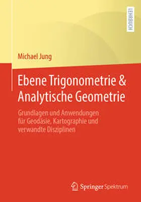 Jung |  Ebene Trigonometrie & Analytische Geometrie | Buch |  Sack Fachmedien