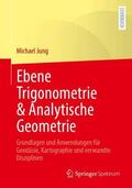 Jung |  Mathematische Grundlagen mit Anwendungen in der Kartographie und Geodäsie - Teil III | Buch |  Sack Fachmedien