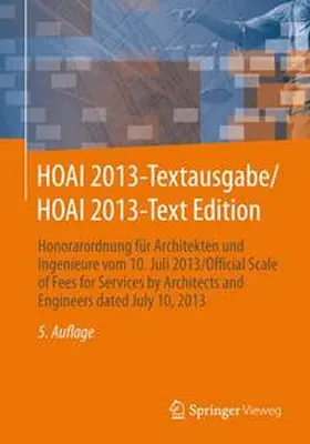 Springer Fachmedien Wiesbaden | HOAI 2013-Textausgabe/HOAI 2013-Text Edition | Buch | 978-3-658-03269-2 | www.sack.de