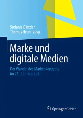 Dänzler / Heun |  Marke und digitale Medien | eBook | Sack Fachmedien