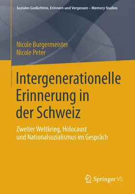 Burgermeister / Peter |  Intergenerationelle Erinnerung in der Schweiz | Buch |  Sack Fachmedien