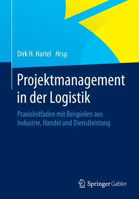 Hartel |  Projektmanagement in der Logistik | eBook | Sack Fachmedien