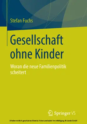 Fuchs |  Gesellschaft ohne Kinder | eBook | Sack Fachmedien