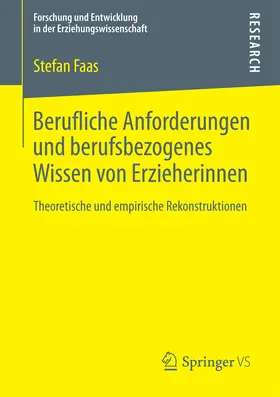 Faas |  Berufliche Anforderungen und berufsbezogenes Wissen von Erzieherinnen | eBook | Sack Fachmedien