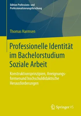 Harmsen | Professionelle Identität im Bachelorstudium Soziale Arbeit | Buch | 978-3-658-03421-4 | www.sack.de