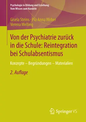 Steins / Weber / Welling |  Von der Psychiatrie zurück in die Schule: Reintegration bei Schulabsentismus | eBook | Sack Fachmedien